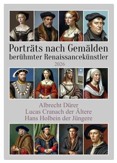 Cover Porträts nach Gemälden berühmter Renaissancekünstler (Wandkalender 2026 DIN A3 hoch), CALVENDO Monatskalender