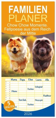 Familienplaner 2026 - Chow Chow Momente. Fellpoesie aus dem Reich der Mitte mit 5 Spalten (Wandkalender, 21 x 45 cm) CALVENDO Familienplaner 2026 - Chow Chow Momente. Fellpoesie aus dem Reich der Mitte mit 5 Spalten (Wandkalender, 21 x 45 cm) CALVENDO