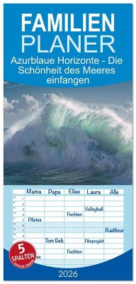 Familienplaner 2026 - Azurblaue Horizonte - Die Schönheit des Meeres einfangen mit 5 Spalten (Wandkalender, 21 x 45 cm) CALVENDO