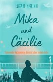 Mika und Cäcilie