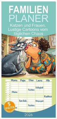 Familienplaner 2026 - Katzen und Frauen. Lustige Cartoons vom täglichen Chaos mit 5 Spalten (Wandkalender, 21 x 45 cm) CALVENDO