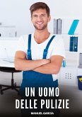 Un Uomo delle Pulizie Un Uomo delle Pulizie