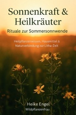 Cover Sonnenkraft und Heilkräuter - Rituale zur Sommersonnwende
