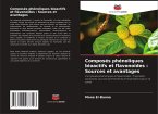 Composés phénoliques bioactifs et flavonoïdes : Sources et avantages Composés phénoliques bioactifs et flavonoïdes : Sources et avantages