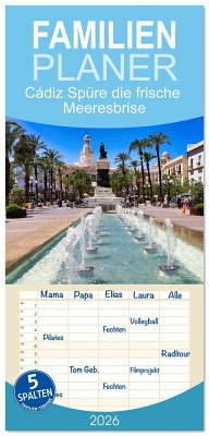 Familienplaner 2026 - Cádiz Spüre die frische Meeresbrise mit 5 Spalten (Wandkalender, 21 x 45 cm) CALVENDO