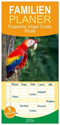 Familienplaner 2026 - Tropische Vögel Costa Ricas mit 5 Spalten (Wandkalender, 21 x 45 cm) CALVENDO