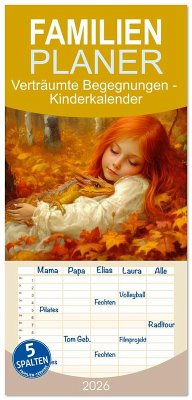 Familienplaner 2026 - Verträumte Begegnungen - Kinderkalender mit 5 Spalten (Wandkalender, 21 x 45 cm) CALVENDO