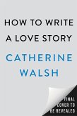 How to Write a Love Story (eBook, ePUB)
