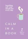 Calm in a Book (eBook, ePUB) Calm in a Book (eBook, ePUB)