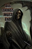All Things Must End (eBook, ePUB) All Things Must End (eBook, ePUB)