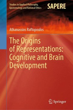 The Origins of Representations: Cognitive and Brain Development (eBook, PDF) - Raftopoulos, Athanassios