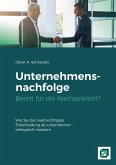 Unternehmensnachfolge Bereit für die Nachspielzeit? (eBook, ePUB)