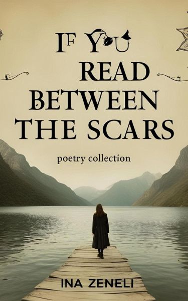 If You Read Between the Scars (eBook, ePUB) If You Read Between the Scars (eBook, ePUB)