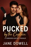 Pucked by the Captain: A Forbidden Hockey Hookup (eBook, ePUB)