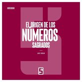El Origen de los Números Sagrados (eBook, ePUB) El Origen de los Números Sagrados (eBook, ePUB)