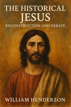 Cover The Historical Jesus: Reconstruction and Debate (eBook, ePUB)