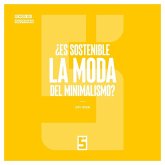 ¿Es sostenible la moda del minimalismo ? (eBook, ePUB)