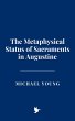 The Metaphysical Status of Sacraments... - Bild 1