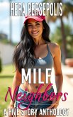 MILF Neighbors: A Five Story Anthology (eBook, ePUB) MILF Neighbors: A Five Story Anthology (eBook, ePUB)