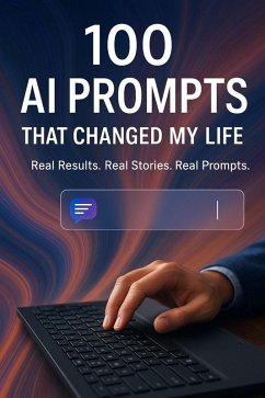 100 AI Prompts That Changed My Life (eBook, ePUB) - Hema