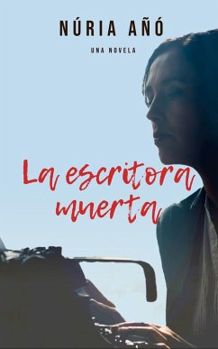 Cover La escritora muerta (Narrativa) (eBook, ePUB)