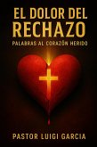 E l dolor del rechazo (eBook, ePUB)