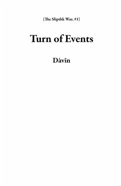 Cover Turn of Events (The Slipthk War, #1) (eBook, ePUB)