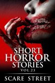 Short Horror Stories Vol. 23 (Supernatural Suspense Collection, #23) (eBook, ePUB)
