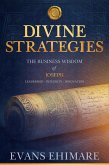 Divine Strategies: The Business Wisdom of Joseph (Leadership Clarity Series, #2) (eBook, ePUB)