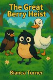 The Great Berry Heist (eBook, ePUB)