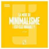 La mode du minimalisme est-elle durable ? (eBook, ePUB)