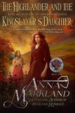 The Highlander and the Kingslayer's Daughter (The House of Pendray, #2) (eBook, ePUB) The Highlander and the Kingslayer's Daughter (The House of Pendray, #2) (eBook, ePUB)