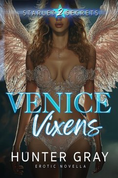 Venice Vixens (Starlet Secrets, #2) (eBook, ePUB) - Gray, Hunter
