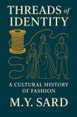 Threads of Identity: A Cultural History of Fashion (eBook, ePUB)