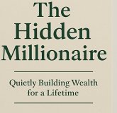 The Hidden Millionaire (eBook, ePUB) The Hidden Millionaire (eBook, ePUB)