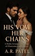 His Vow, Her Chains: A Mafia Arranged... - Bild 1