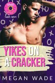 Yikes on a Cracker (Sugar Curves, #2) (eBook, ePUB) Yikes on a Cracker (Sugar Curves, #2) (eBook, ePUB)