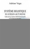 Système Holistique de Guérison Arcturienne (eBook, ePUB)