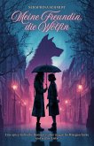 Meine Freundin, die Wölfin: Eine spicy lesbische Romance über magische Missgeschicke und wahre Liebe (eBook, ePUB) Meine Freundin, die Wölfin: Eine spicy lesbische Romance über magische Missgeschicke und wahre Liebe (eBook, ePUB)