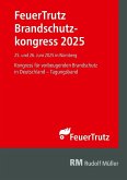 Tagungsband FeuerTrutz Brandschutzkongress 2025 - E-Book (PDF) (eBook, PDF) Tagungsband FeuerTrutz Brandschutzkongress 2025 - E-Book (PDF) (eBook, PDF)