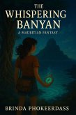 The Whispering Banyan (eBook, ePUB) The Whispering Banyan (eBook, ePUB)