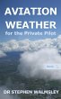 Aviation Weather for the Private Pilot... - Bild 1
