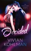 Decided (Georgetown Academy, #2) (eBook, ePUB) Decided (Georgetown Academy, #2) (eBook, ePUB)