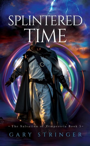 Splintered Time (The Salvation of Tempestria, #5) (eBook, ePUB)