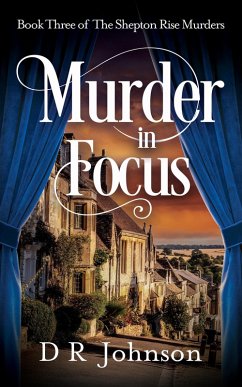 Cover Murder in Focus (The Shepton Rise Murders, #3) (eBook, ePUB)