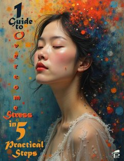 Cover 1 Guide to Overcome Stress in 5 Practical Steps (eBook, ePUB)