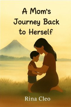 Cover A Bicolana Mom's Journey Back to Herself (eBook, ePUB)
