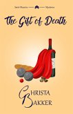 The Gift of Death (The Saint-Maurice Mysteries, #5) (eBook, ePUB) The Gift of Death (The Saint-Maurice Mysteries, #5) (eBook, ePUB)