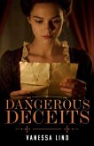 Dangerous Deceits (Daughters of Liberty, #4) (eBook, ePUB)