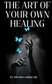 The Art of Your Own Healing (eBook, ePUB)